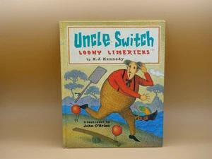 Uncle Switch : Loony Limericks Hardcover X. J. Kennedy - Imagen 1 de 3