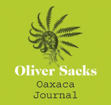 Oaxaca Journal [Audio] by Oliver Sacks