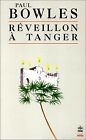 Réveillon à Tanger von Bowles Paul | Buch | Zustand sehr gut