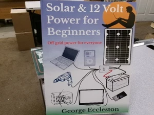 Solar & 12 Volt Power for beginners: off grid power for everyone, Eccleston, Geo - Picture 1 of 2