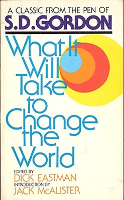 What It Will Take to Change the World, S. D. Gordon - Image 1 of 2