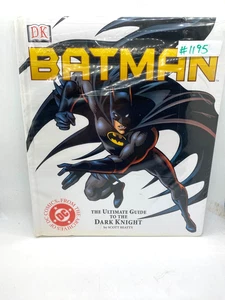 Batman: the Ultimate Guide to the Dark Knight HC by Scott Beatty - DK Books 2001 - Imagen 1 de 7