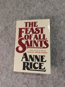 The Feast of All Saints by Anne Rice (First Edition) - Bild 1 von 8