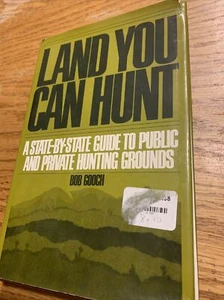 Land You Can Hunt by Bob Gooch - Picture 1 of 3