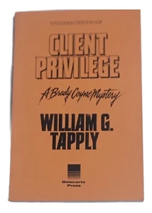 Client Privilege Uncorrected Proof: A Brady Coyne Mystery by Tapply, William G. - Picture 1 of 2
