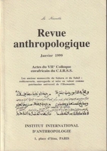 REVUE ANTHROPOLOGIQUE. JANVER 1999. LES ANCIENS MANUSCRITS DU SAHARA ET DU SAHEL - Picture 1 of 1