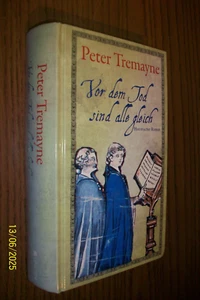VOR DEM TOD SIND ALLE GLEICH Peter Tremayne gelesen gebunden gut erhalten - Bild 1 von 1
