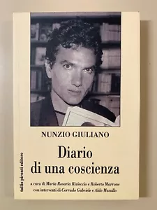 Diario di un coscienza di Nunzio Giuliano Ed. Pironti 2006 - Foto 1 di 9