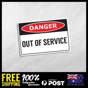 DANGER SIGN - OUT OF SERVICE Self Adhesive Stickers Decals Safety Sign DGR167 - Picture 1 of 1
