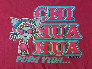 CHI HUA HUA-PUPPY DOG-PURA VIDA MÉXICO GRÁFICO - CAMISETA-XL-RARA-MASCOTA - Imagen 1 de 5