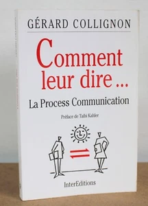 Comment leur dire... Gérard Collignon 1999 La Process Communication - Bild 1 von 7