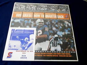 BOB GRIESE~ HOW TO QUARTERBACK~ IN SHRINK~ WITH DOLPHINS PAMPHLET ~ NOVELTY LP - Imagen 1 de 3