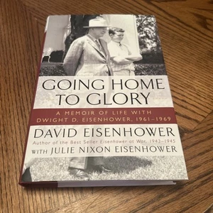 DAVID UND JULIE EISENHOWER - HANDSIGNIERT "GOING HOME TO GLORY" - Bild 1 von 12