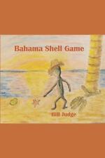 Bahama Shell Game by Bill Judge Paperback Book