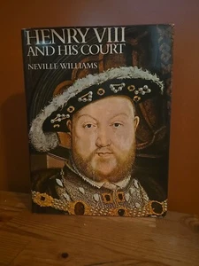 HENRY VIII and HIS COURT Neville Williams 1971 - Bild 1 von 4