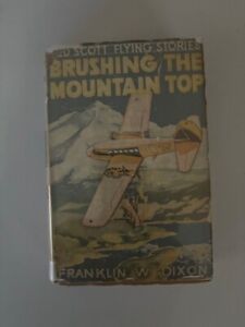 BRUSHING THE MOUNTAIN TOP Franklin W. Dixon Ted Scott Flying Stories
