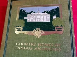 1905  COUNTRY HOMES OF FAMOUS AMERICANS, CAPEN / ILLUSTRATED - Picture 1 of 12