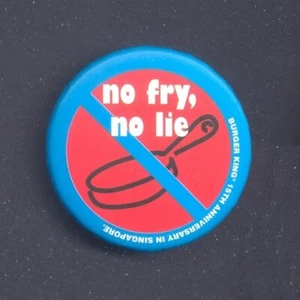 Burger King "No fry, no lie" Pin - 15th Anniversary in Singapore - Bild 1 von 2
