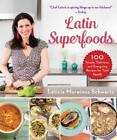 Leticia Moreinos Schwartz Latin Superfoods Copertina Rigida