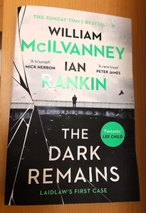 "The Dark Remains" Ian Rankin, William McIlvanney, paperback - Picture 1 of 1