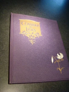 SIGNED CONSIDER THE LILIES BY W.E. MARSHALL 1929 SECOND EDITION - Picture 1 of 8