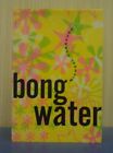 BONGWATER By Michael Hornburg - Hardcover **Mint Condition**