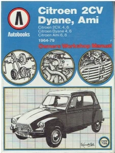 CITROEN 2CV 2CV4 2CV6 DYANE 4 DYANE 6 AMI 6 AMI 8 (1964-79) REPAIR MANUAL *VGC* - Picture 1 of 1
