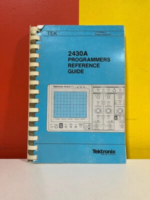 Tektronix 070-6338-01 2430A Digital Oscilloscope Programmer Reference Guide - Image 1 of 2