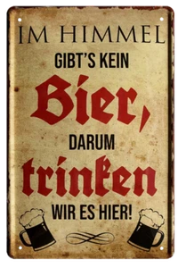 ''Im Himmel gibts kein Bier'' 20x30cm Blechschild - Bild 1 von 4