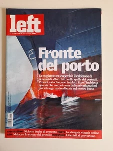 Left Avvenimenti n.13 anno 2008 Fronte del porto - Liberisti si convertono - Picture 1 of 3
