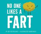 No One Likes a Fart - Hardcover By Blake, Zoe Foster - GOOD