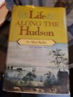 Life Along The Hudson By Allan Keller Hcdj 1St