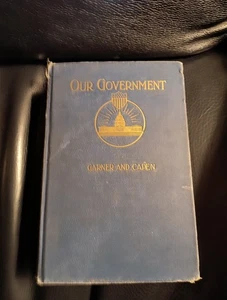 Unsere Regierung von James Garner & Louise Capen - Hardcover - gut 1930 - Bild 1 von 13