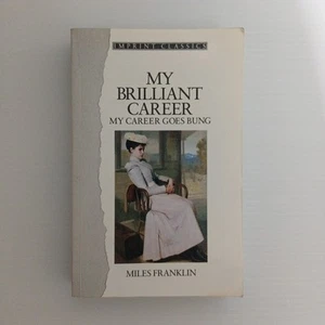My Brilliant Career + My Career Goes Bung. Miles Franklin. Paperback 1988 - Picture 1 of 8