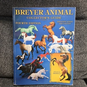 Collectors Guide to Breyer Animals by Felicia Browell Horses Fourth Edition - Picture 1 of 6