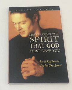 Maintaining the Spirit That God First Gave You by Gerald Johnson - Picture 1 of 2