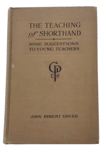 The Teaching of Shorthand by John Robert Gregg - 1916 - Picture 1 of 3