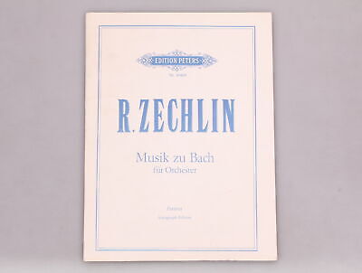 191805 Ruth Zechlin MUSIK ZU BACH Edition Peters 10409 Für Orchester +Abb