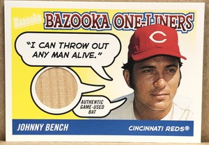 2004 Bazooka One Liners #BOL-JB Johnny Bench Game Used Bat Relic Cincinnati Reds