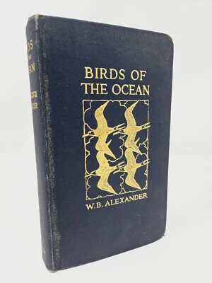 1928 First Edition "Birds of the Ocean" W B Alexander Putnam HC Ornithology - Image 1 of 4