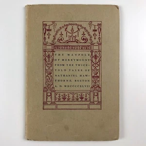 The Maypole of Merrymount .. tales of Nathaniel Hawthorne Merrymount Press 1947 - Bild 1 von 10