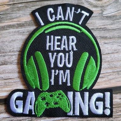 I Can't Hear You I'm Gaming Gamer Embroidered Iron on Patch - Image 1 of 2
