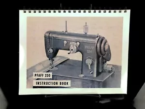PFAFF 230 Sewing Machine Instructions Coil Bound REPRINT MANUAL - Picture 1 of 4