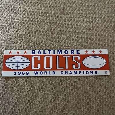 Baltimore Colts, NFL World Champions 1968 Bumper Sticker. IRONIC!! - Image 1 of 3