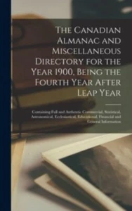 Anonymous - Canadian Almanac and Miscellaneous Directory for the Year - L555z - Picture 1 of 1