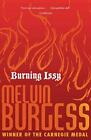 Burning Issy Burgess Melvin Good Condition Isbn 1849393974