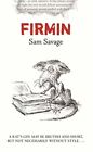 Firmin: Adventures Of A Metropolitan Lowlife by Savage, Sam Book The Fast Free