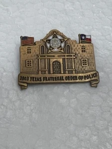 FOP 2003 Texas Fraternal Order Of Police The Alamo Lapel Police Pin - Picture 1 of 2