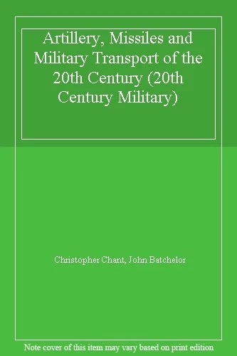 Artillery, Missiles and Military Transport of the 20th Century (20th Century M, - Image 1 of 1
