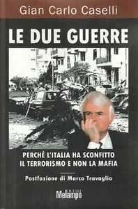 Die beiden Kriege: Warum Italien den Terrorismus besiegt hat und nicht die Mafia - Bild 1 von 1